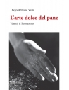 L'arte dolce del pane