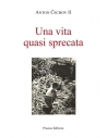 Una vita quasi sprecata
