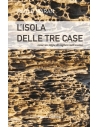 L'isola delle tre case