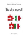 Tra due mondi