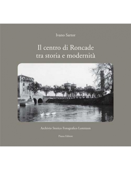 Il centro di Roncade tra storia e modernità