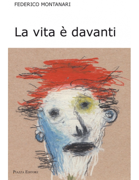 La vita è davanti