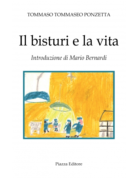 Il bisturi e la vita
