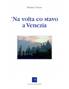'Na volta co stavo a Venezia