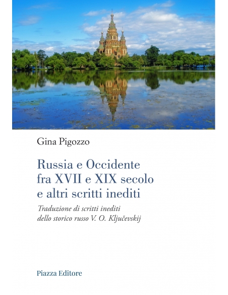 Russia e Occidente  fra XVII e XIX secolo  e altri scritti inediti