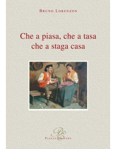 Che a piasa, che a tasa che...