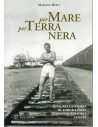 Per mare e terra nera