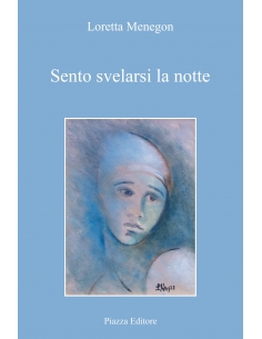 Sento svelarsi la notte