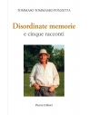Disordinate memorie e cinque racconti