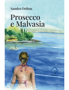 Prosecco e Malvasia