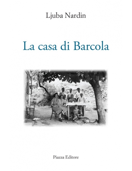 La casa di Barcola di Ljuba Nardin