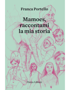 Mamoes, raccontami la mia...