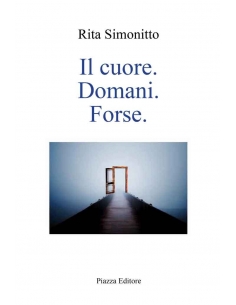 Il cuore. Domani Forse.
