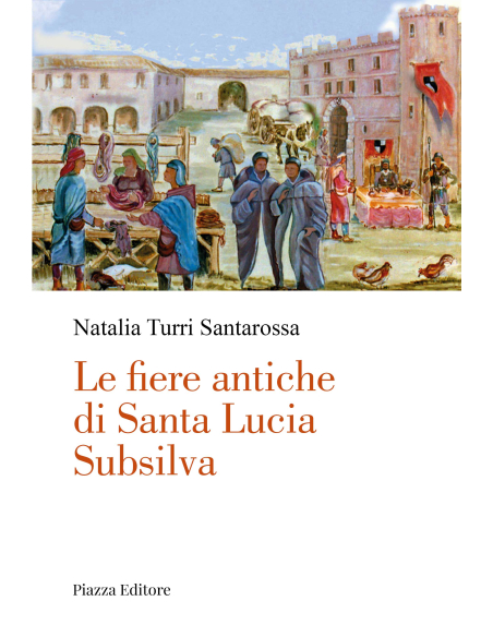 Le fiere antiche di Santa Lucia Subsilva