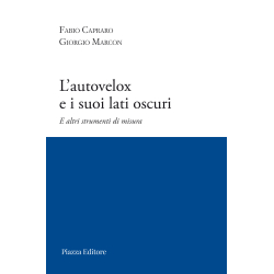 L’autovelox e i suoi lati oscuri