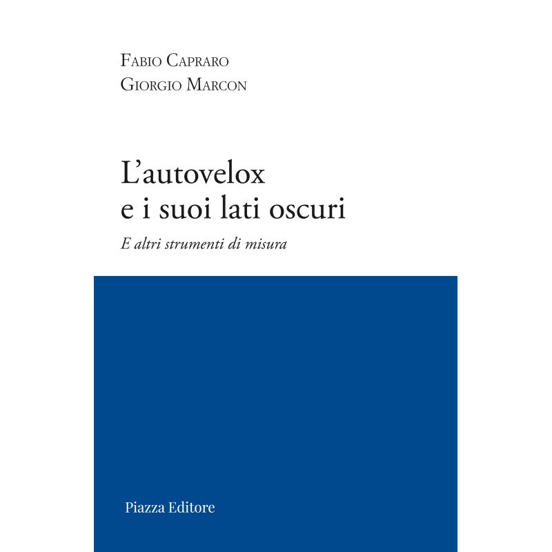L’autovelox e i suoi lati oscuri