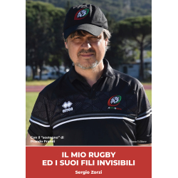 Il mio rugby ed i suoi fili invisibili