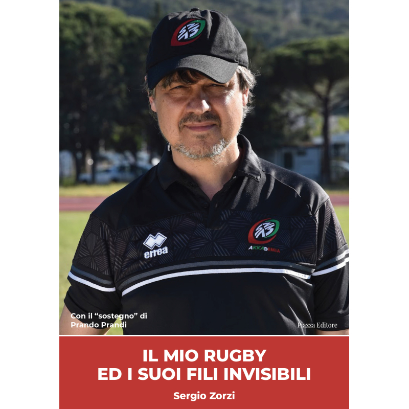 Il mio rugby ed i suoi fili invisibili