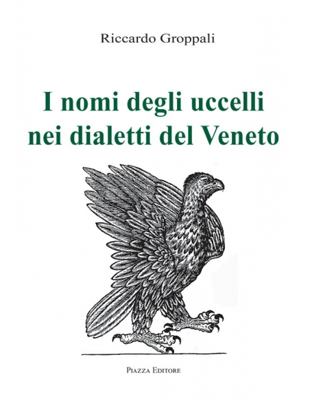 I nomi degli uccelli nei dialetti del Veneto di Riccardo Groppali