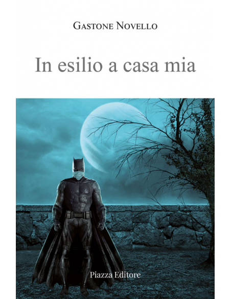 Novità 2021: In esilio a casa mia