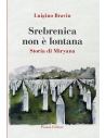 Srebrenica non è lontana